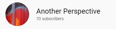 YouTube Channel Another Perspective