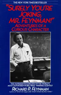 Surely Your Joking Mr. Feynman