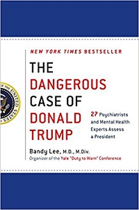 The Dangerous Case of Donald Trump