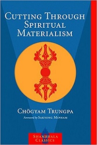 Cutting Through Spiritual Materialism