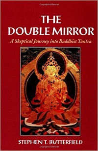 The Double Mirror: A Skeptical Journey into Buddhist Tantra