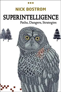 Superintelligence, Nick Bostrom