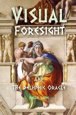 Visual Foresight and the Delphic Oracle