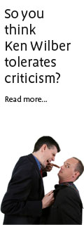Ken Wilber Tolerates Criticism?