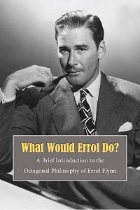 David Lane, What Would Errol Do?