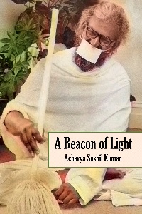 A Beacon of Peace, A personal remembrance of Acharya Sushil Kumar, David Lane