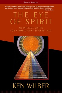 The Eye of Spirit, Ken Wilber