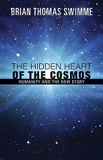 Brian Swimme, The Hidden Heart of the Cosmos