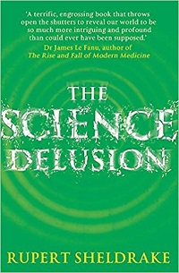 The Science Delusion