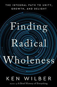 Finding Radical Wholeness