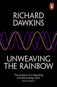 Unweaving the Rainbow, Richard Dawkins