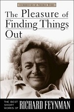 The Pleasure of Finding Things Out, Richard Feyman