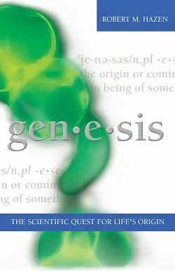 Robert Hazen, Genesis: The Scientific Quest for Life's Origins