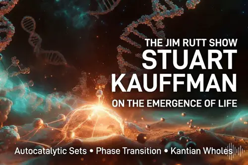 Stuart Kauffman on Life's Expected Emergence