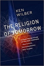 Ken Wilber: The Religion of Tomorrow