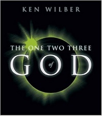 The 1-2-3 of God, Ken Wilber